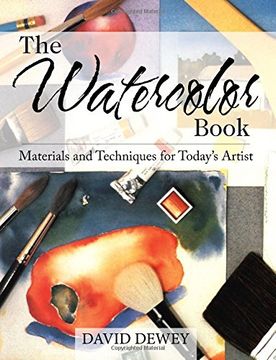portada The Watercolor Book: Materials and Techniques for Today's Artists
