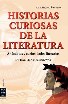 portada Historias Curiosas de la Literatura: Anécdotas Y Curiosidades Literarias (in Spanish)
