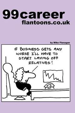 portada 99 career flantoons.co.uk: 99 great and funny cartoons about careers and jobs (en Inglés)