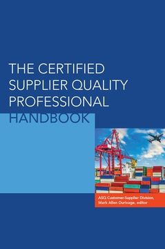portada The Certified Supplier Quality Professional Handbook (en Inglés)