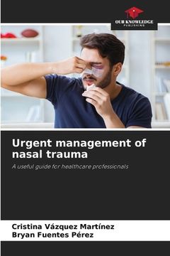 portada Urgent management of nasal trauma (en Inglés)