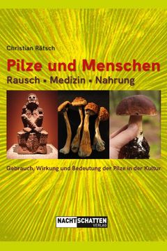 portada Pilze und Menschen. Rausch - Medizin - Nahrung (in German)
