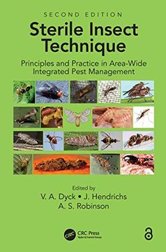 portada Sterile Insect Technique: Principles and Practice in Area-Wide Integrated Pest Management (en Inglés)