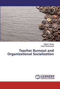 portada Teacher Burnout and Organizational Socialization (en Inglés)