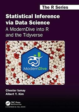 portada Statistical Inference via Data Science: A Moderndive Into r and the Tidyverse (Chapman & Hall 