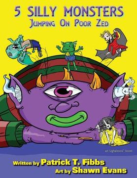 portada 5 Silly Monsters Jumping On Poor Zed: an Ughaboos book (en Inglés)