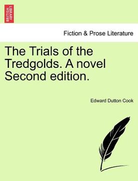 portada the trials of the tredgolds. a novel second edition. (en Inglés)