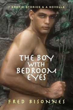 portada The Boy with Bedroom Eyes (en Inglés)