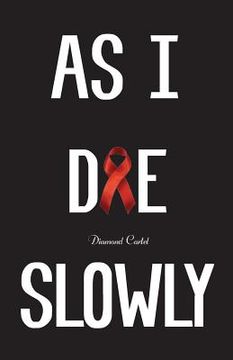 portada As I Die Slowly (en Inglés)