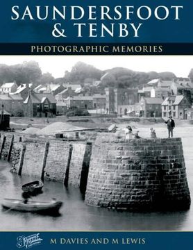 portada Tenby and Saundersfoot (Photographic Memories) (en Inglés)