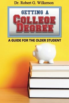 portada Getting a College Degree, A Guide for the Older Student