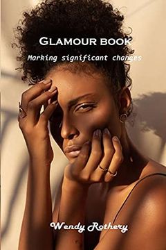 portada Glamour Book: Marking Significant Changes (en Inglés)