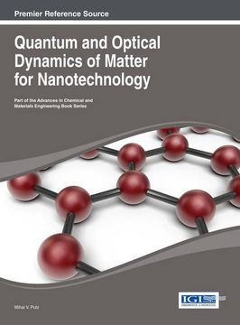 portada Quantum and Optical Dynamics of Matter for Nanotechnology (Advances in Chemical and Materials Engineering) (in English)