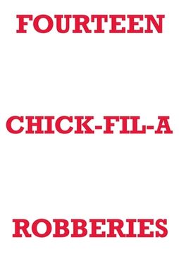 portada Fourteen Chick-Fil-A Robberies (in English)