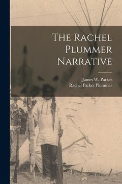 portada The Rachel Plummer Narrative (en Inglés)