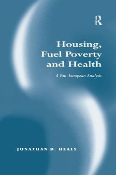 portada Housing, Fuel Poverty and Health: A Pan-European Analysis (en Inglés)