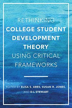 portada Rethinking College Student Development Theory Using Critical Frameworks (en Inglés)