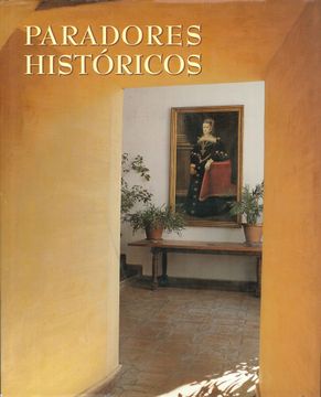 portada Paradores Históricos (in Spanish)