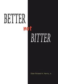 portada Better Not Bitter (en Inglés)