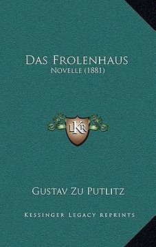 portada Das Frolenhaus: Novelle (1881) (en Alemán)