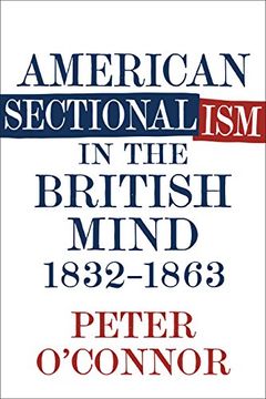 portada American Sectionalism in the British Mind, 1832-1863 (en Inglés)