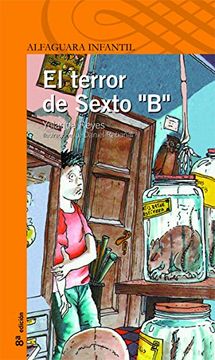 Libro El Terror De Sexto B De Yolanda Reyes - Buscalibre