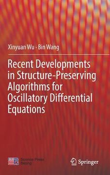 portada Recent Developments in Structure-Preserving Algorithms for Oscillatory Differential Equations (en Inglés)