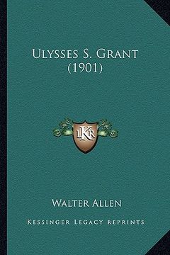 portada ulysses s. grant (1901)