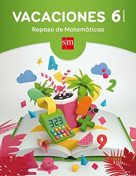 portada Vacaciones: Repaso De Matemáticas. 6 Educación Primaria