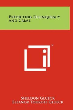 portada predicting delinquency and crime (en Inglés)
