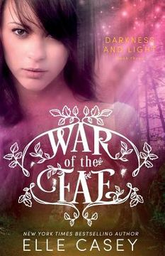 portada War of the Fae (Book 3, Darkness & Light) (en Inglés)