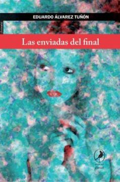 portada Las Enviadas del Final (in Spanish)