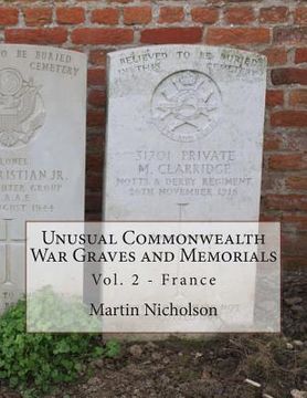 portada Unusual Commonwealth War Graves and Memorials: Vol. 2 - France (en Inglés)