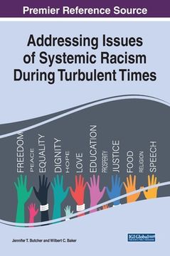 portada Addressing Issues of Systemic Racism During Turbulent Times (en Inglés)