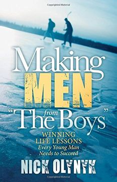 portada Making men From "The Boys": Winning Life Lessons Every Young man Needs to Succeed (en Inglés)