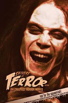 portada Shivers of Terror: The Creepiest Horror Movies (2016) (en Inglés)