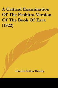 portada a critical examination of the peshitta version of the book of ezra (1922)