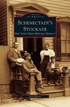 portada Schenectady's Stockade: New York's First Historic District