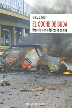 portada El Coche de Buda: _Breve Historia del Coche Bomba (el Viejo Topo) (in Spanish)