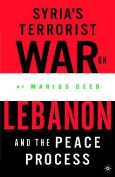portada syria's terrorist war on lebanon and the peace process (en Inglés)