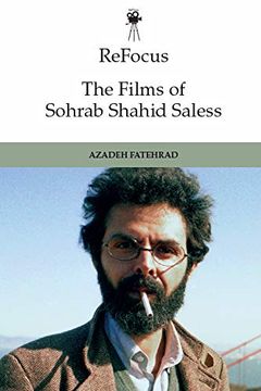 portada Refocus: The Films of Sohrab Shahid Saless: Exile, Displacement and the Stateless Moving Image (en Inglés)