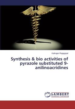 portada Synthesis & bio activities of pyrazole substituted 9-anilinoacridines