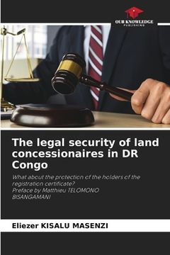 portada The legal security of land concessionaires in DR Congo