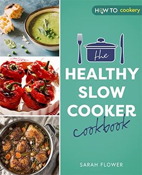 portada The Healthy Slow Cooker Cookbook (en Inglés)