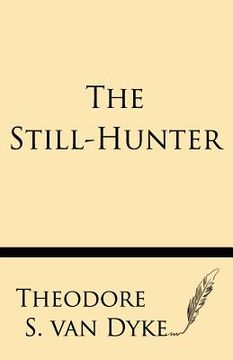 portada The Still-Hunter (en Inglés)