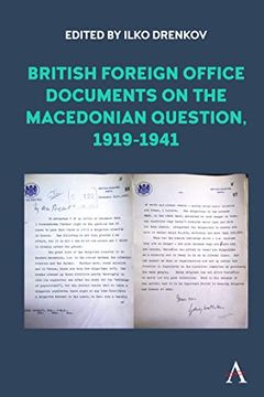 portada British Foreign Office Documents on the Macedonian Question, 1919-1941 (Anthem Studies in British History)