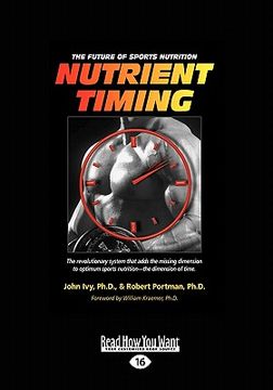portada nutrient timing: the future of sports nutrition (easyread large edition) (en Inglés)