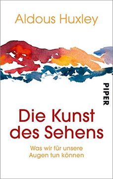 portada Die Kunst des Sehens: Was wir für Unsere Augen tun Können (in German)