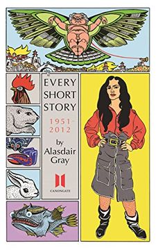 portada Every Short Story by Alasdair Gray 1951-2012 (en Inglés)