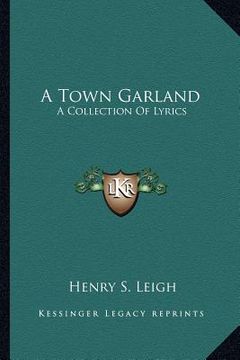 portada a town garland: a collection of lyrics